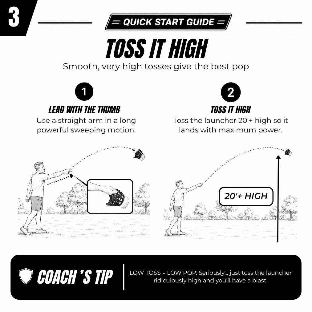 Step 3: Toss the Blitzpop launcher high with a long sweeping motion.